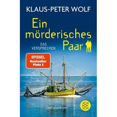 Ein mörderisches Paar - Das Versprechen, Taschenbuch von Klaus-Peter Wolf, Fischer Taschenbuch Verlag, 978-3-596-70755-3