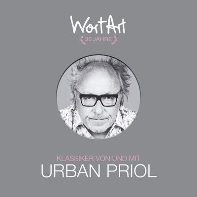 30 Jahre WortArt - Klassiker von und mit Urban Priol - Urban Priol, Audio, 4251489305933