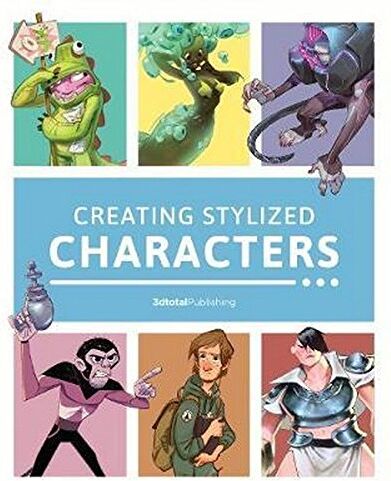3dtotal Publishing - Creating Stylized Characters - Preis vom 14.10.2026 23:07:16 h
