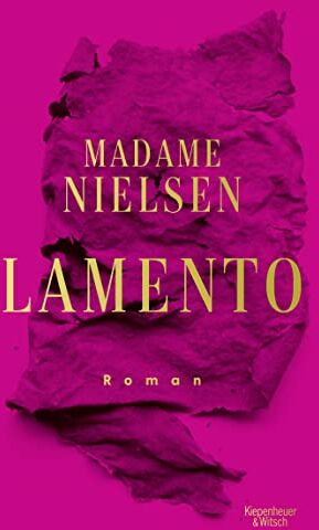 Madame Nielsen - Lamento: Roman - Preis vom 15.10.2026 23:06:25 h
