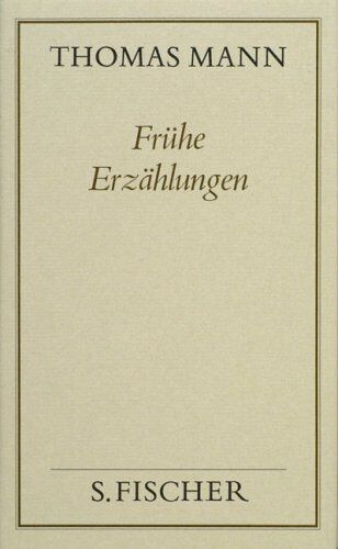 Thomas Mann - Thomas Mann, Gesammelte Werke in Einzelbänden. Frankfurter Ausgabe: Frühe Erzählungen: Von Vision (1893) bis Tod in Venedig (1912): Bd. 4 - Preis vom 30.09.2026 09:01:18 h