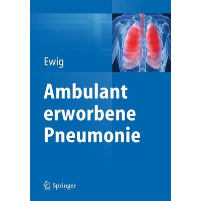 Ambulant erworbene Pneumonie, Gebundene Ausgabe von , Springer Berlin, 978-3-662-47311-5