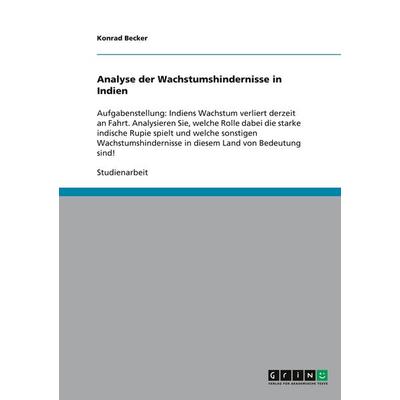 Analyse der Wachstumshindernisse in Indien, Taschenbuch von Konrad Becker, GRIN, 978-3-640-35812-0