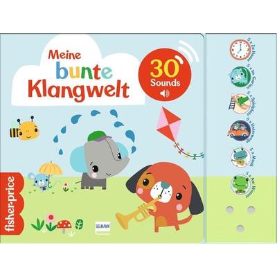 Meine bunte Klangwelt (Fisher Price), Gebundene Ausgabe von , Ullmann Medien, 978-3-7415-2780-7