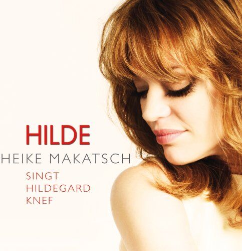 Heike Makatsch - Hilde (Heike Makatsch Singt Hildegard Knef) - Preis vom 27.09.2026 03:53:48 h