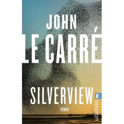 Silverview, Taschenbuch von John le Carré, Ullstein Taschenbuch