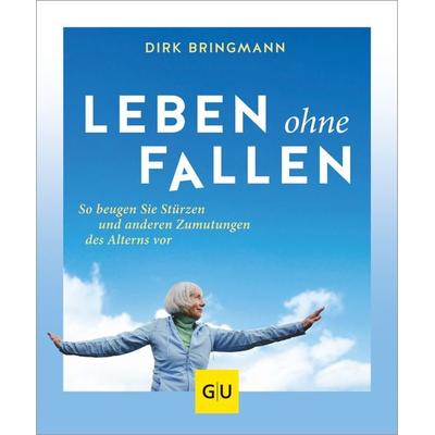 Leben ohne Fallen, Taschenbuch von Dirk Bringmann, Gräfe und Unzer Verlag GmbH, 978-3-8338-7869-5