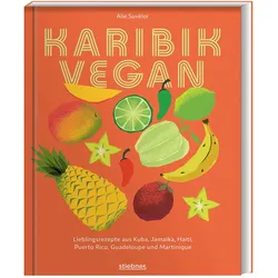 Karibik vegan, Ratgeber von Alie Suvélor