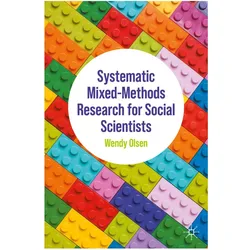 Systematic Mixed-Methods Research for Social Scientists, Fachbücher von Wendy Olsen
