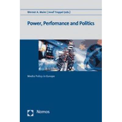 Power, Performance and Politics, Taschenbuch von Werner A. Meier,Josef Trappel, Nomos, 978-3-8329-2763-9
