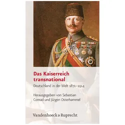 Das Kaiserreich transnational, Fachbücher von Alexander Honold, Dirk van Laak, Andreas Eckert, Jürgen Osterhammel, Sebastian Conrad