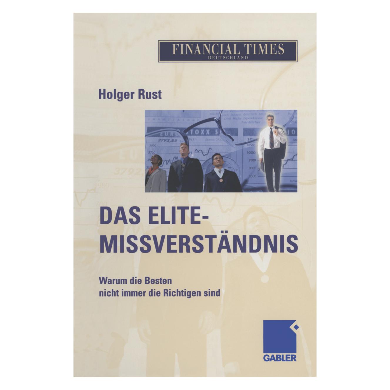 Springer Das Elite- Missverständnis (Deutsch, Softcover, Holger Rust) (55508065)