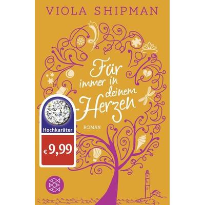 Für immer in deinem Herzen, Taschenbuch von Viola Shipman, Fischer Taschenbuch Verlag