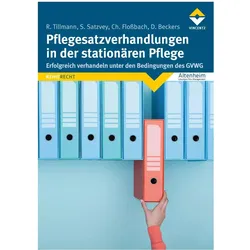 Pflegesatzverhandlungen in der stationären Pflege, Fachbücher von Roman Tillmann, Daniel Beckers, Sebastian Satzvey, Christopher Flossbach