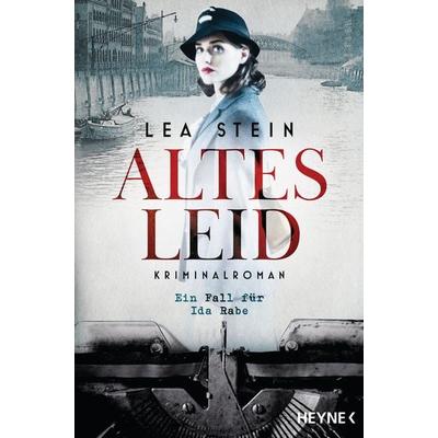 Altes Leid, Taschenbuch von Lea Stein, Heyne, 978-3-453-42606-1