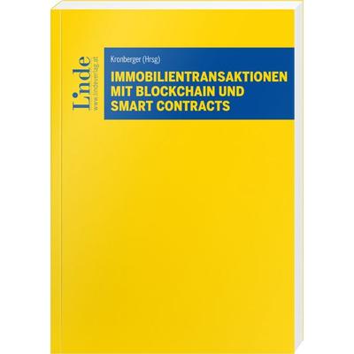 Immobilientransaktionen mit Blockchain und Smart Contract, Taschenbuch von Fabian Kronberger, Linde, 978-3-7073-5432-4