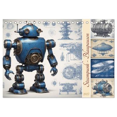 Steampunk - Blaupausen (Tischkalender 2027 DIN A5 quer), CALVENDO Monatskalender