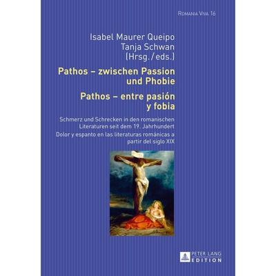 Pathos – zwischen Passion und Phobie / Pathos – entre pasión y fobia, Gebundene Ausgabe von , Peter Lang GmbH, Internationaler Verlag der