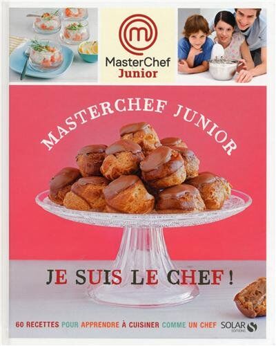 Marie Leteuré - Masterchef junior : je suis le chef ! : 60 recettes pour apprendre à cuisiner comme un chef - Preis vom 13.10.2026 11:25:28 h