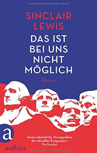 Sinclair Lewis - Das ist bei uns nicht möglich: Roman - Preis vom 11.10.2026 03:10:56 h
