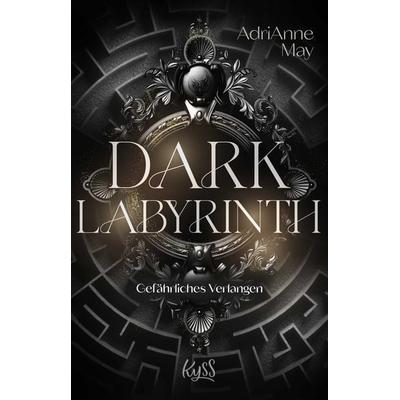 Dark Labyrinth – Gefährliches Verlangen, Taschenbuch von AdriAnne May, Rowohlt Taschenbuch, 978-3-499-01746-9