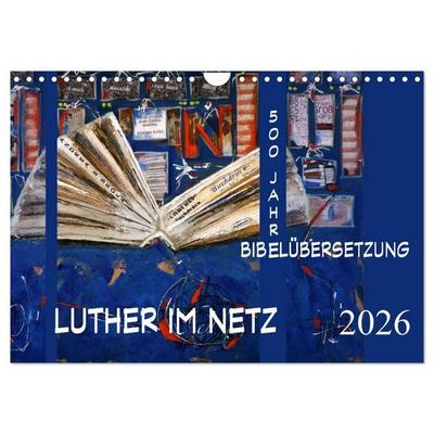 Luther im Netz (Wandkalender 2026 DIN A4 quer), CALVENDO Monatskalender