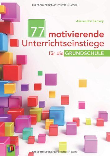 Alexandra Ferrarÿ - 77 motivierende Unterrichtseinstiege für die Grundschule - Preis vom 18.10.2026 15:28:09 h
