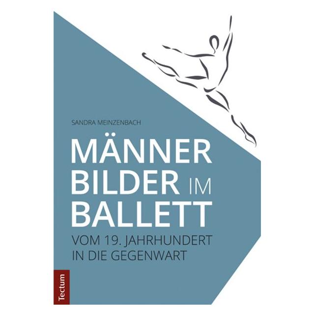 Tectum Männerbilder im Ballett (Deutsch, Softcover, Sandra Meinzenbach) (55883958)