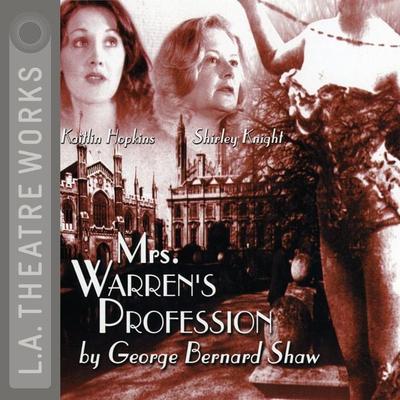 Mrs. Warren's Profession - George Bernard Shaw, Audio, 9781580814836