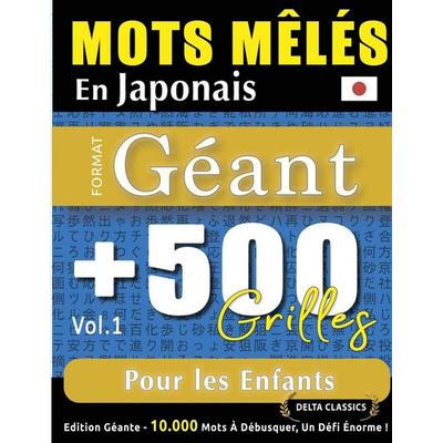 MOTS MÊLÉS EN JAPONAIS FORMAT GÉANT, Taschenbuch von Delta Classics, Linguas Classics