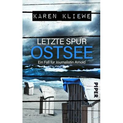 Letzte Spur: Ostsee, Taschenbuch von Karen Kliewe, Piper Taschenbuch, 978-3-492-50349-5