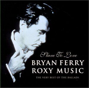 Bryan Ferry & Roxy Music - Slave to Love - Preis vom 30.09.2026 09:01:18 h