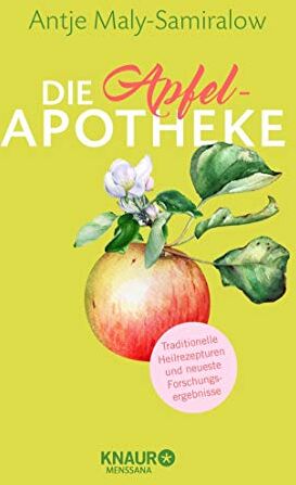 Antje Maly-Samiralow - Die Apfel-Apotheke: Hausmittel zum Selbermachen - Preis vom 16.10.2026 11:41:07 h