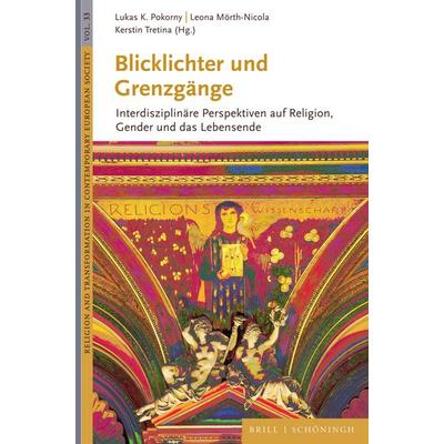 Blicklichter und Grenzgänge, Gebundene Ausgabe von , Brill | Schöningh, 978-3-506-79692-9