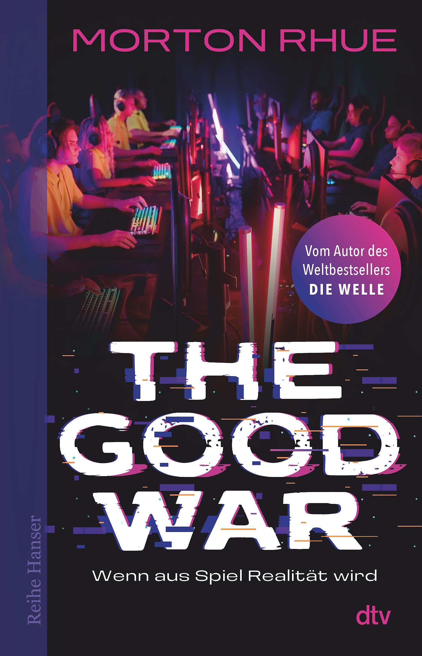Morton Rhue - The Good War: Wenn aus Spiel Realität wird - Preis vom 17.10.2026 19:25:27 h