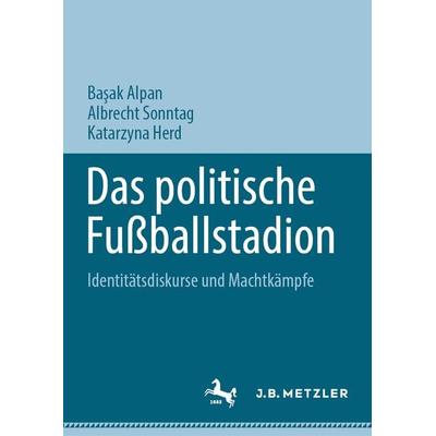 Das politische Fußballstadion, Gebundene Ausgabe von , Springer, 978-3-031-58408-4