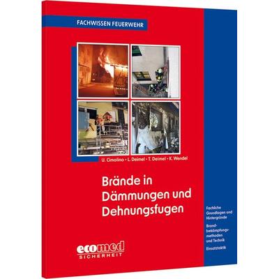 Brände in Dämmungen und Dehnungsfugen, Taschenbuch von Ulrich Cimolino,Ludwig Deimel,Thomas Deimel,Klaus Wendel, Ecomed-Storck, 978-3-609-22004-8