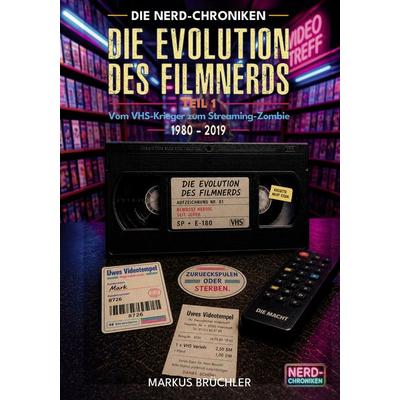 Die Evolution des Filmnerds – Teil 1, Taschenbuch von Markus Brüchler, Colla & Gen Verlag und Service, 978-3-9857891-7-7