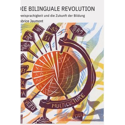 Die bilinguale Revolution, Taschenbuch von Fabrice Jaumont, Calec, 978-1-63607-556-3