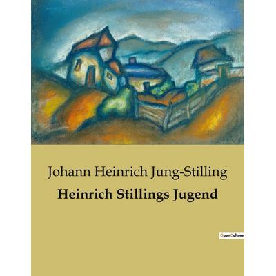 Heinrich Stillings Jugend, Taschenbuch von Johann Heinrich Voss, Culturea, 978-2-38508-471-4