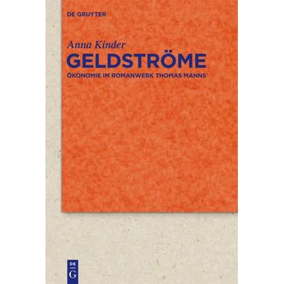 Geldströme, Gebundene Ausgabe von Anna Kinder, De Gruyter, 978-3-11-028849-0