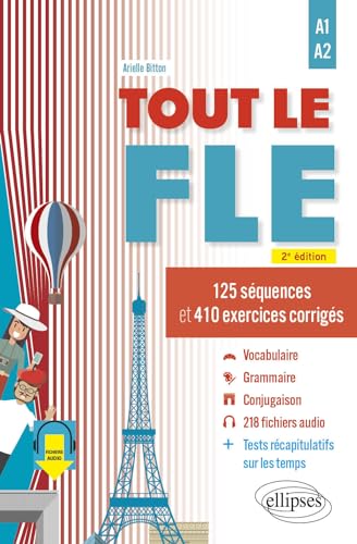 Arielle Bitton - Tout le FLE : 125 séquences et 410 exercices corrigés : A1-A2 - Preis vom 30.09.2026 09:01:18 h