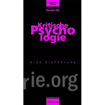 Kritische Psychologie, 2. Aufl., Taschenbuch von Gerald Abl, Schmetterling Stuttgart, 978-3-89657-662-0