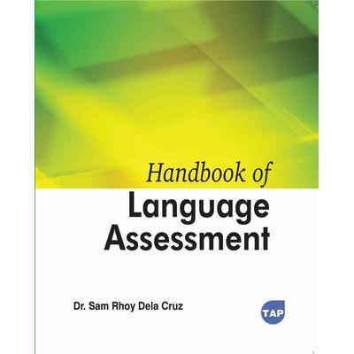 Handbook of Language Assessment, Taschenbuch von Oscar Alberto Ramirez, Toronto Academic Press, 978-1-77956-899-1