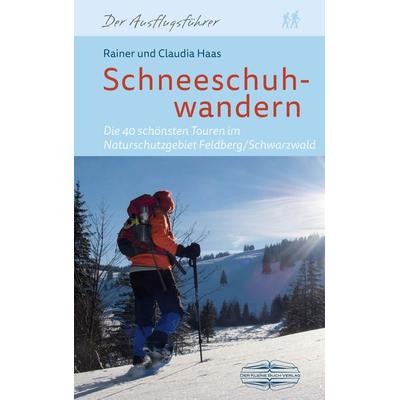 Schneeschuhwandern, Taschenbuch von Rainer Haas,Claudia Haas, Lauinger Verlag, 978-3-7650-8718-9