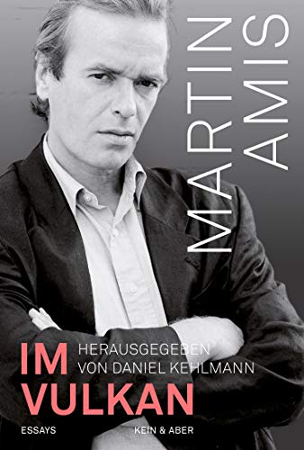 Martin Amis - Im Vulkan: Essays - Preis vom 30.09.2026 09:01:18 h