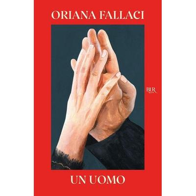 Un uomo, Taschenbuch von Oriana Fallaci, Rizzoli, 978-88-17-20040-0