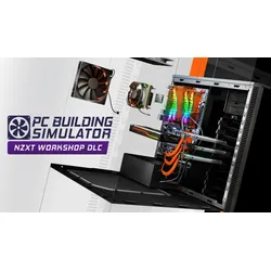 PC Building Simulator - NZXT-Werkstatt