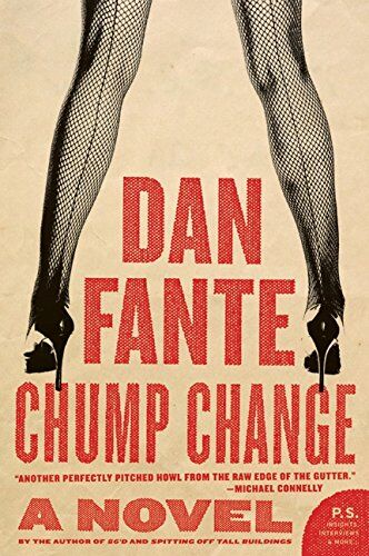 Dan Fante - Chump Change: A Novel (P.S.) - Preis vom 17.10.2026 19:25:27 h