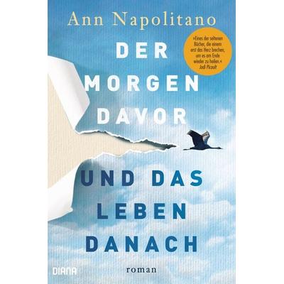 Der Morgen davor und das Leben danach, Taschenbuch von Ann Napolitano, Diana